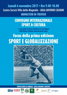 Sport e Cultura Primo Focus 2017: Sport e Globalizzazione  Monastier di Treviso - ATLANTIS